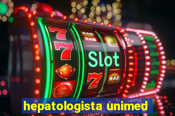 hepatologista unimed